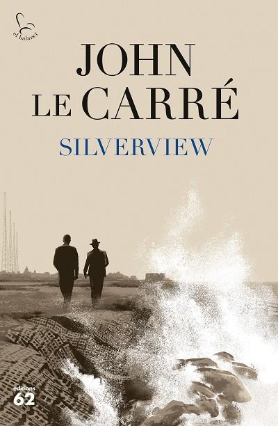 SILVERVIEW | 9788429779943 | LE CARRÉ, JOHN | Llibreria Online de Banyoles | Comprar llibres en català i castellà online