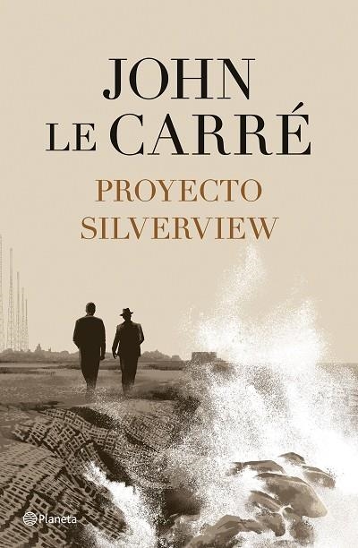 PROYECTO SILVERVIEW | 9788408251811 | LE CARRÉ, JOHN | Llibreria Online de Banyoles | Comprar llibres en català i castellà online