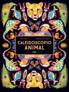 CALEIDOSCOPIO ANIMAL | 9788412270594 | CATH ARD | Llibreria Online de Banyoles | Comprar llibres en català i castellà online