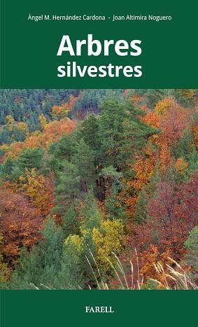 ARBRES SILVESTRES | 9788417116408 | HERN?NDEZ CARDONA, ËNGEL M. | Llibreria L'Altell - Llibreria Online de Banyoles | Comprar llibres en català i castellà online - Llibreria de Girona