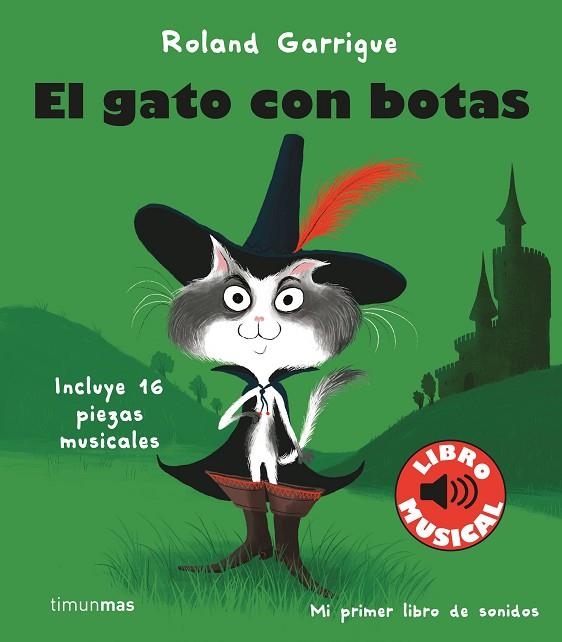 EL GATO CON BOTAS. LIBRO MUSICAL | 9788408244318 | GARRIGUE, ROLAND | Llibreria Online de Banyoles | Comprar llibres en català i castellà online