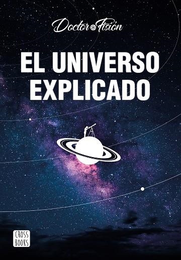 EL UNIVERSO EXPLICADO | 9788408251842 | DOCTOR FISIÓN | Llibreria L'Altell - Llibreria Online de Banyoles | Comprar llibres en català i castellà online - Llibreria de Girona