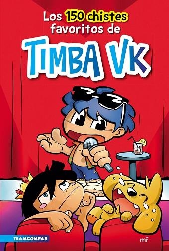 LOS 150 CHISTES FAVORITOS DE TIMBA VK | 9788427049284 | TIMBA VK | Llibreria Online de Banyoles | Comprar llibres en català i castellà online