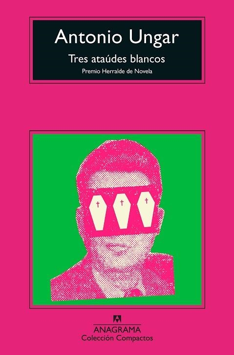 TRES ATAÚDES BLANCOS | 9788433961006 | UNGAR, ANTONIO | Llibreria Online de Banyoles | Comprar llibres en català i castellà online