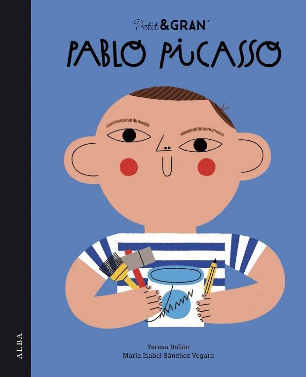 PETIT&GRAN PABLO PICASSO | 9788490658550 | SÁNCHEZ VEGARA, MARÍA ISABEL | Llibreria Online de Banyoles | Comprar llibres en català i castellà online