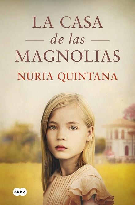 LA CASA DE LAS MAGNOLIAS | 9788491296829 | QUINTANA, NURIA | Llibreria Online de Banyoles | Comprar llibres en català i castellà online