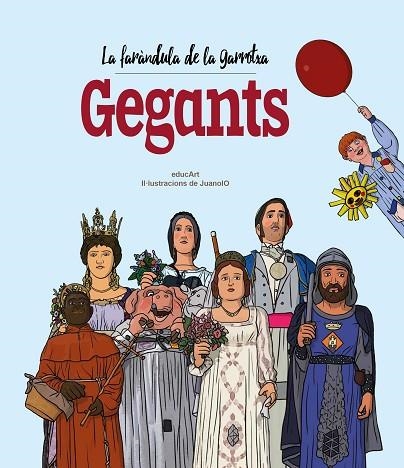 LA FARÀNDULA DE LA GARROTXA. GEGANTS | 9788418522826 | EDUCART | Llibreria Online de Banyoles | Comprar llibres en català i castellà online