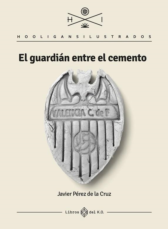 GUARDIÁN ENTRE EL CEMENTO, EL | 9788417678906 | PÉREZ DE LA CRUZ, JAVIER | Llibreria Online de Banyoles | Comprar llibres en català i castellà online