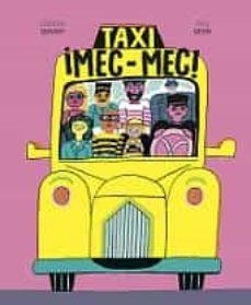 TAXI ¡MEC-MEC! (CASTELLÀ) | 9788418690037 | GÉHIN, ÉLISA | Llibreria Online de Banyoles | Comprar llibres en català i castellà online