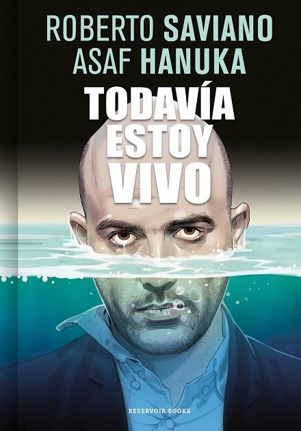 TODAVÍA ESTOY VIVO | 9788416709267 | SAVIANO, ROBERTO/HANUKA, ASAF | Llibreria Online de Banyoles | Comprar llibres en català i castellà online