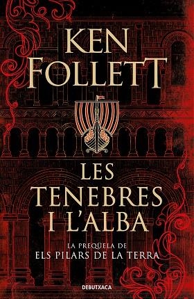 LES TENEBRES I L'ALBA | 9788418196379 | FOLLETT, KEN | Llibreria Online de Banyoles | Comprar llibres en català i castellà online