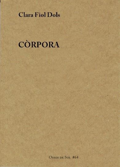 CÒRPORA | 9788412429800 | FIOL DOLS, CLARA | Llibreria Online de Banyoles | Comprar llibres en català i castellà online