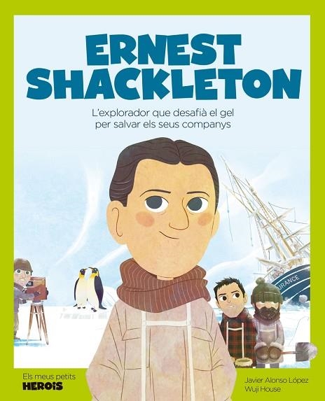 ERNEST SHACKLETON | 9788413611198 | ALONSO LÓPEZ, JAVIER | Llibreria Online de Banyoles | Comprar llibres en català i castellà online