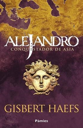 ALEJANDRO. CONQUISTADOR DE ASIA | 9788418491856 | HAEFS, GISBERT | Llibreria Online de Banyoles | Comprar llibres en català i castellà online