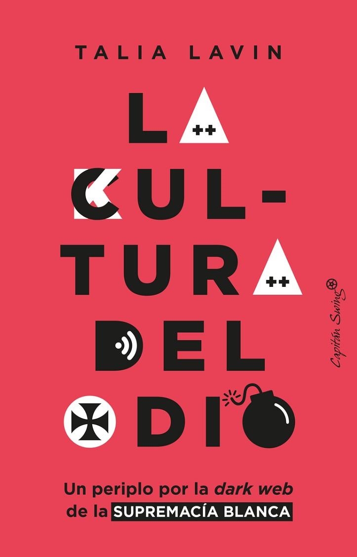 LA CULTURA DEL ODIO | 9788412457889 | LAVIN, TALIA | Llibreria Online de Banyoles | Comprar llibres en català i castellà online