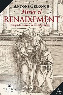 MIRAR EL RENAIXEMENT | 9788418908057 | GELONCH VILADEGUT, ANTONI | Llibreria Online de Banyoles | Comprar llibres en català i castellà online