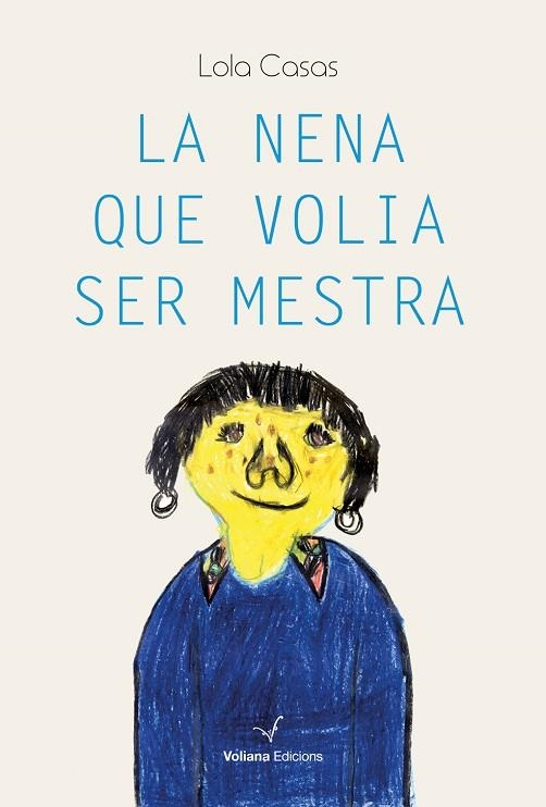 NENA QUE VOLIA SER MESTRA, LA | 9788412344172 | CASAS, LOLA | Llibreria Online de Banyoles | Comprar llibres en català i castellà online