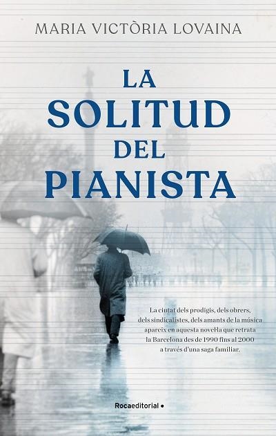 LA SOLITUD DEL PIANISTA | 9788418557781 | LOVAINA I RUIZ, MARIA VICTÒRIA | Llibreria Online de Banyoles | Comprar llibres en català i castellà online