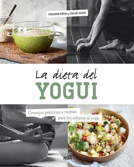 DIETA DEL YOGUI, LA | 9788491875994 | PEPIN, VIRGINE/JOSSO, CHLOÉ | Llibreria Online de Banyoles | Comprar llibres en català i castellà online