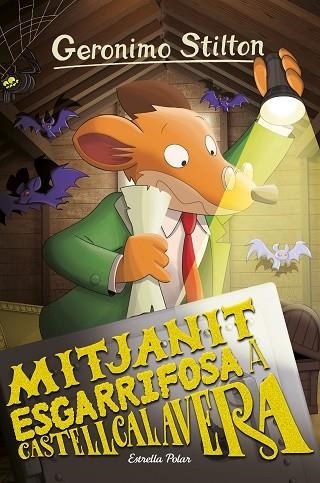 MITJANIT ESGARRIFOSA A CASTELLCALAVERA | 9788413891460 | STILTON, GERÓNIMO | Llibreria Online de Banyoles | Comprar llibres en català i castellà online