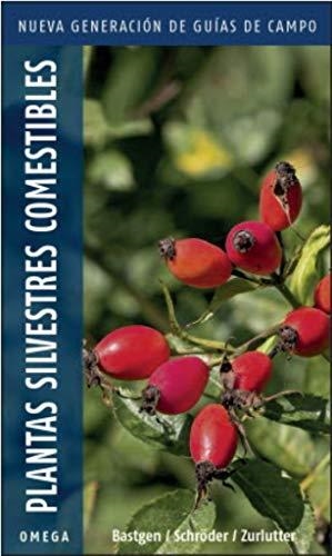 PLANTAS SILVESTRES COMESTIBLES | 9788428216883 | BASTGEN, CHRISTA/SCHRÖDER, BERKO/ZURLUTTER, STEFANIE | Llibreria L'Altell - Llibreria Online de Banyoles | Comprar llibres en català i castellà online - Llibreria de Girona