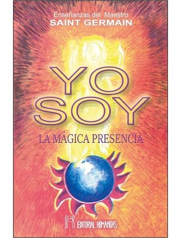 YO SOY LA MÁGICA PRESENCIA | 9788479100087 | SAINT GERMAIN | Llibreria Online de Banyoles | Comprar llibres en català i castellà online