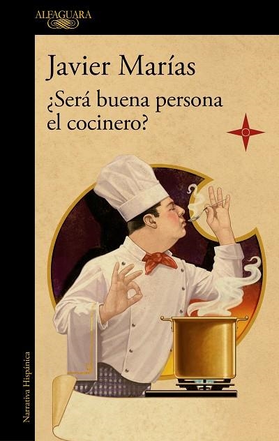 ¿SERÁ BUENA PERSONA EL COCINERO? | 9788420461816 | MARÍAS, JAVIER | Llibreria Online de Banyoles | Comprar llibres en català i castellà online