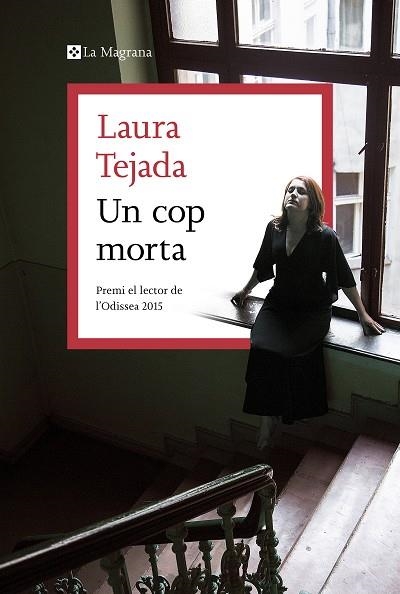 UN COP MORTA | 9788419013095 | TEJADA, LAURA | Llibreria Online de Banyoles | Comprar llibres en català i castellà online