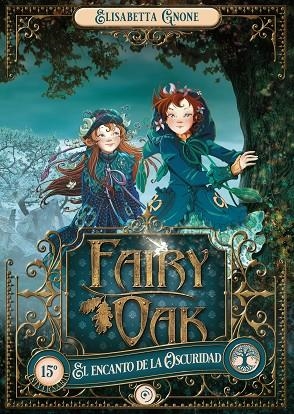 FAIRY OAK 2. EL ENCANTO DE LA OSCURIDAD | 9788418538940 | GNONE, ELISABETTA | Llibreria L'Altell - Llibreria Online de Banyoles | Comprar llibres en català i castellà online - Llibreria de Girona