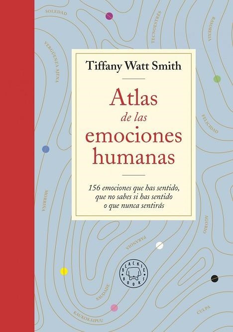 ATLAS DE LAS EMOCIONES HUMANAS | 9788418733505 | TIFFANY WATT SMITH | Llibreria Online de Banyoles | Comprar llibres en català i castellà online