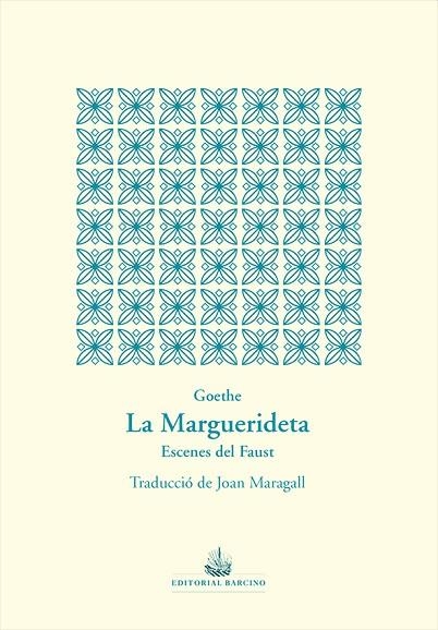 LA MARGUERIDETA | 9788472268999 | WOLFGANG VON GOETHE, JOHANN | Llibreria Online de Banyoles | Comprar llibres en català i castellà online