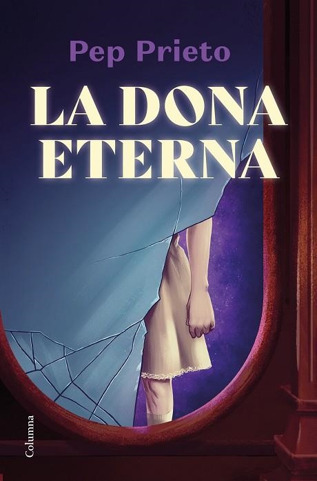 LA DONA ETERNA | 9788466428675 | PRIETO, PEP | Llibreria Online de Banyoles | Comprar llibres en català i castellà online