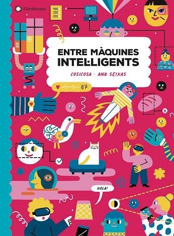 ENTRE MÀQUINES INTEL·LIGENTS | 9788418304248 | COSICOSA | Llibreria Online de Banyoles | Comprar llibres en català i castellà online