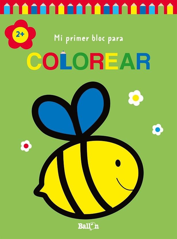 MI PRIMER BLOC PARA COLOREAR ABEJA +2 | 9789403226958 | BALLON | Llibreria Online de Banyoles | Comprar llibres en català i castellà online