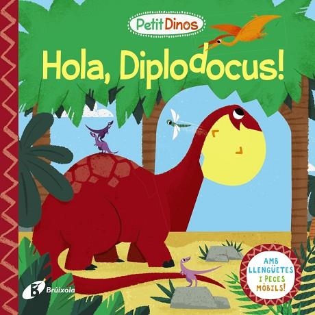 PETIT DINOS. HOLA, DIPLODOCUS! | 9788413491080 | VARIS AUTORS | Llibreria L'Altell - Llibreria Online de Banyoles | Comprar llibres en català i castellà online - Llibreria de Girona