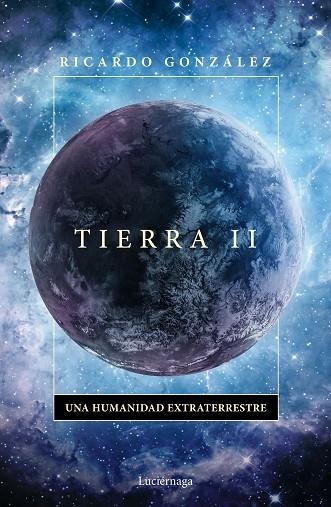 TIERRA II | 9788418015694 | GONZÁLEZ CORPANCHO, RICARDO | Llibreria Online de Banyoles | Comprar llibres en català i castellà online