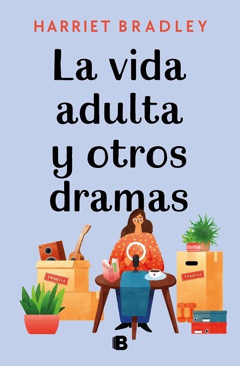 VIDA ADULTA Y OTROS DRAMAS, LA | 9788466670821 | BRADLEY, HARRIET | Llibreria Online de Banyoles | Comprar llibres en català i castellà online