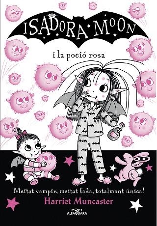 ISADORA MOON I LA POCIÓ ROSA, LA | 9788420459509 | MUNCASTER, HARRIET | Llibreria Online de Banyoles | Comprar llibres en català i castellà online