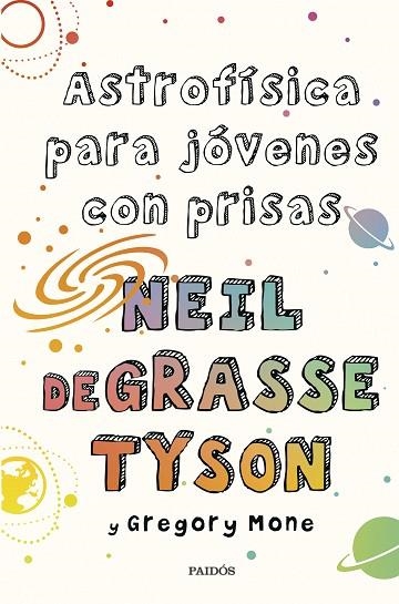 ASTROFÍSICA PARA JÓVENES CON PRISAS | 9788449339011 | TYSON, NEIL DEGRASSE/MONE, GREGORY | Llibreria Online de Banyoles | Comprar llibres en català i castellà online