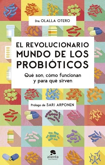 REVOLUCIONARIO MUNDO DE LOS PROBIÓTICOS, EL | 9788413441320 | OTERO, OLALLA | Llibreria Online de Banyoles | Comprar llibres en català i castellà online