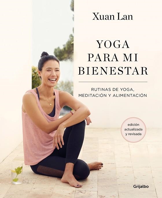 YOGA PARA MI BIENESTAR (EDICIÓN ACTUALIZADA) | 9788418055386 | XUAN LAN | Llibreria Online de Banyoles | Comprar llibres en català i castellà online