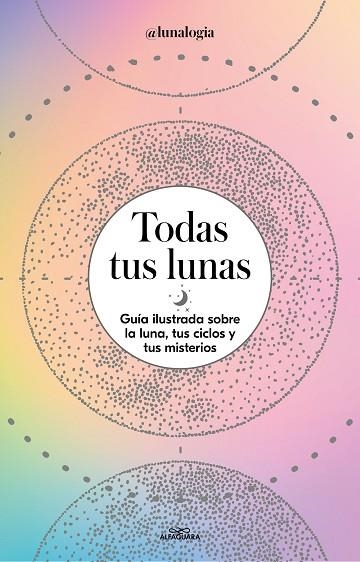 TODAS TUS LUNAS | 9788418915055 | FACEN, ERICA NOEMÍ | Llibreria L'Altell - Llibreria Online de Banyoles | Comprar llibres en català i castellà online - Llibreria de Girona