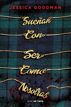 SUEÑAN CON SER COMO NOSOTRAS | 9788417605902 | GOODMAN, JESSICA | Llibreria Online de Banyoles | Comprar llibres en català i castellà online