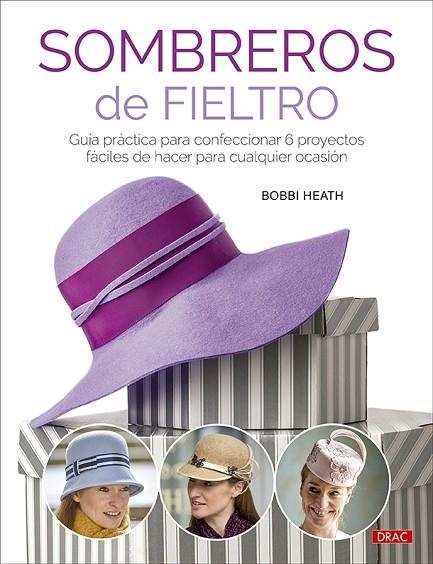 SOMBREROS DE FIELTRO | 9788498747034 | HEATH, BOBBI | Llibreria Online de Banyoles | Comprar llibres en català i castellà online