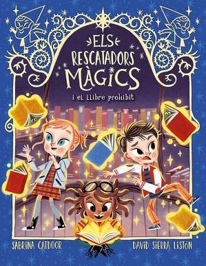 ELS RESCATADORS MÀGICS 10. EL LLIBRE PROHIBIT | 9788424670870 | CATDOOR, SABRINA | Llibreria Online de Banyoles | Comprar llibres en català i castellà online