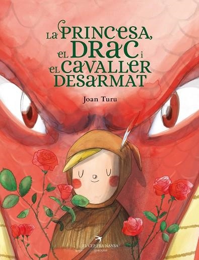 PRINCESA, EL DRAC I EL CAVALLER DESARMAT, LA | 9788418522901 | TURU, JOAN | Llibreria Online de Banyoles | Comprar llibres en català i castellà online