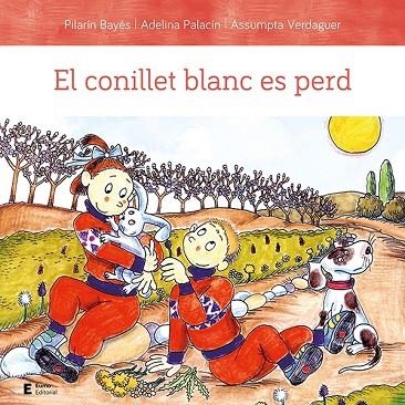 EL CONILLET BLANC ES PERD | 9788497667654 | PALACÍN PEGUERA, ADELINA/BAYÉS LUNA, PILARÍN/VERDAGUER DODAS, ASSUMPTA | Llibreria Online de Banyoles | Comprar llibres en català i castellà online