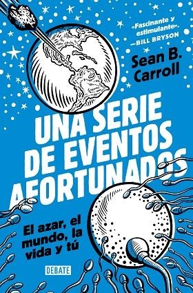 UNA SERIE DE EVENTOS AFORTUNADOS | 9788418619199 | CARROLL, SEAN B. | Llibreria Online de Banyoles | Comprar llibres en català i castellà online