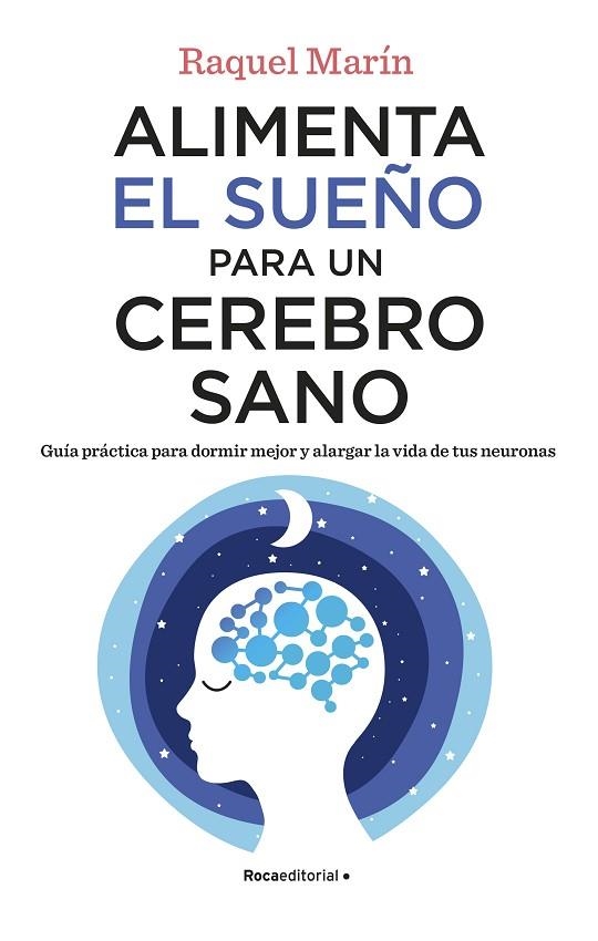 ALIMENTA EL SUEÑO PARA UN CEREBRO SANO | 9788418557828 | MARÍN, RAQUEL | Llibreria Online de Banyoles | Comprar llibres en català i castellà online