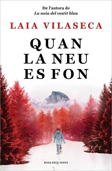 QUAN LA NEU ES FON | 9788418062292 | VILASECA, LAIA | Llibreria Online de Banyoles | Comprar llibres en català i castellà online